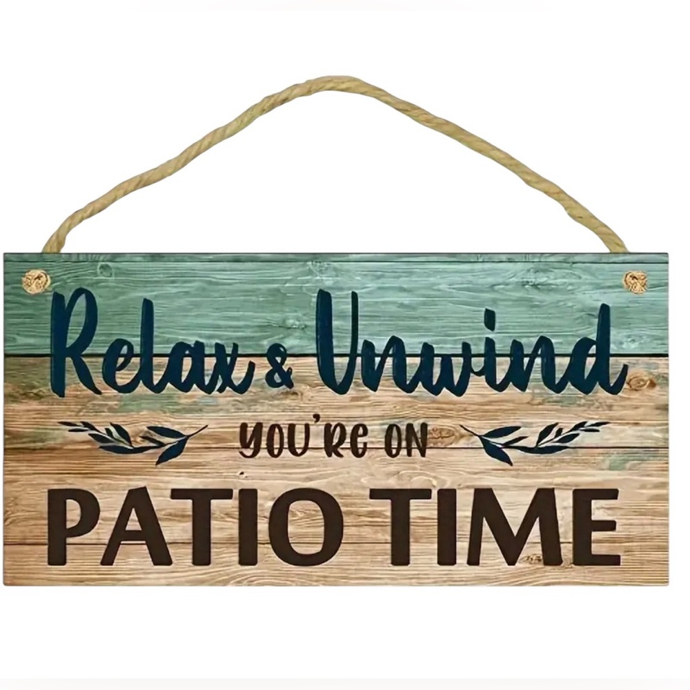 Rustic Relax Unwind You’re On Patio Time Outdoor Wooden Sign NIB